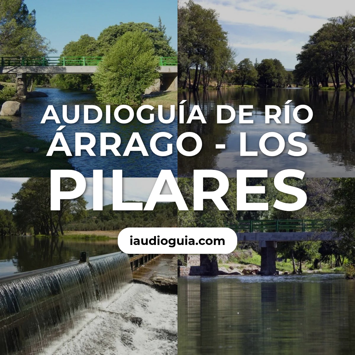 Audioguía de Rio Arrago Pilares