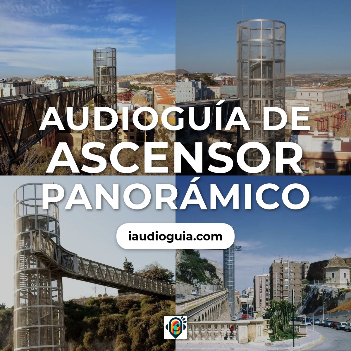Audioguía de Ascensor Panoramico