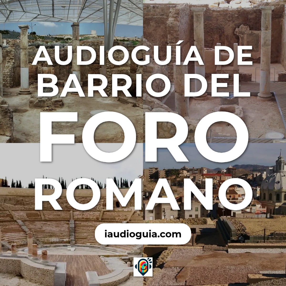 Audioguía de Barrio Del Foro Romano