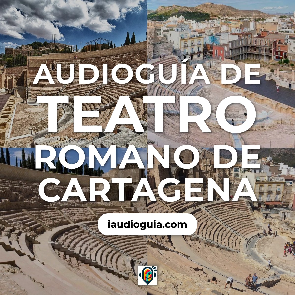 Audioguía de Teatro Romano de Cartagena