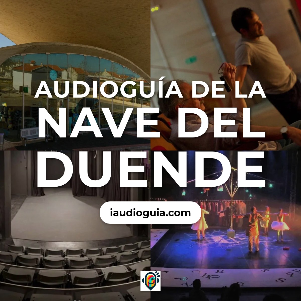 Audioguía de Nave Del Duende Centro Gestion Recursos Escenicos