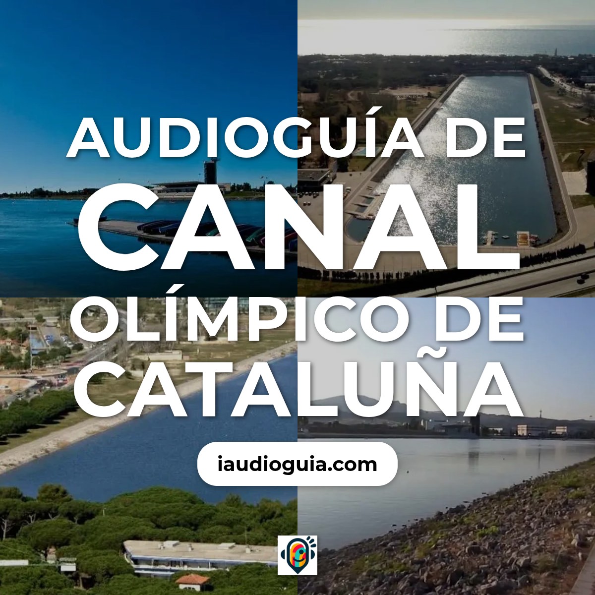 Audioguía de Canal Olimpico Cataluna