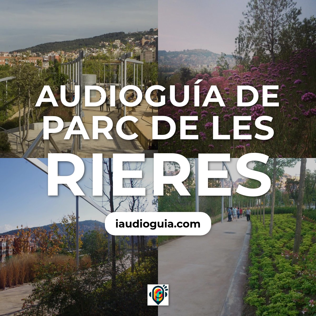 Audioguía de Parc de les Rieres