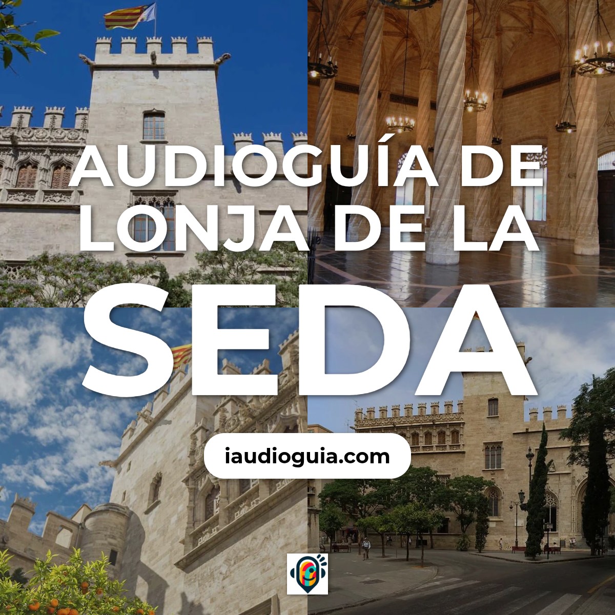 Audioguía de Lonja Seda