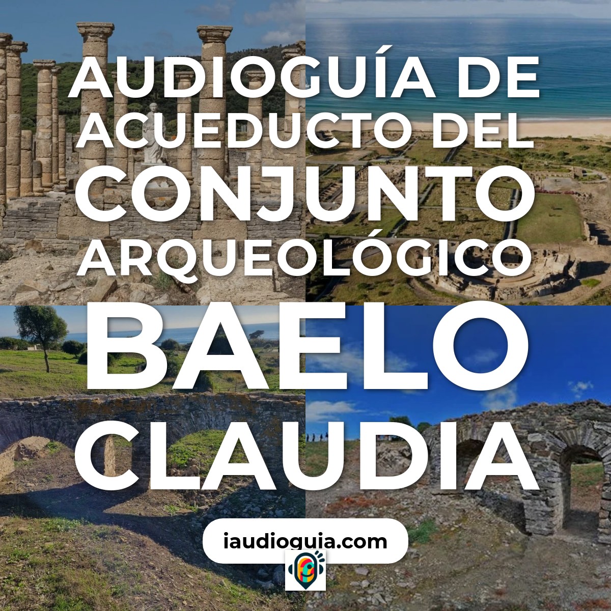 Audioguía de Acueducto