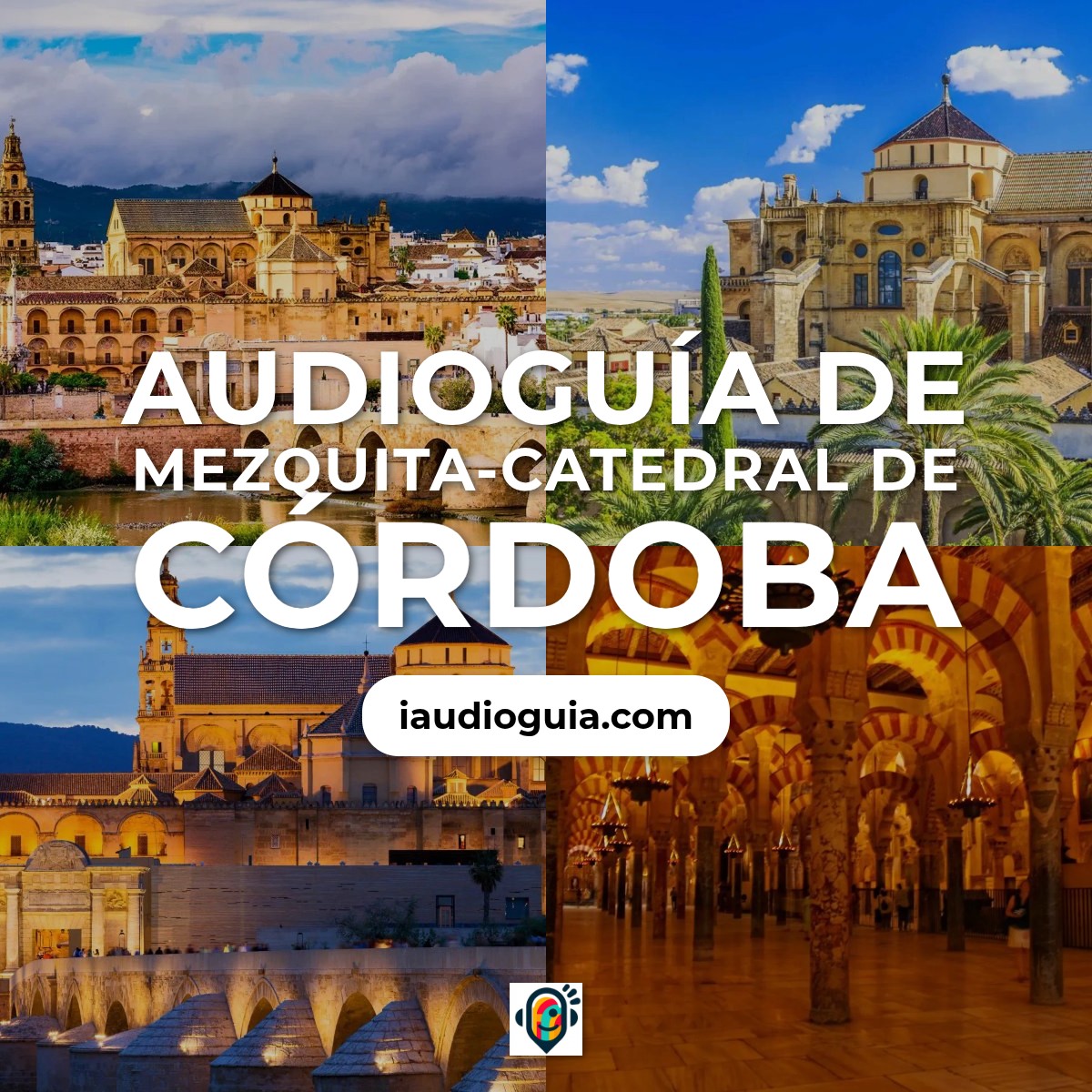 Audioguía de Mezquita Catedral Cordoba