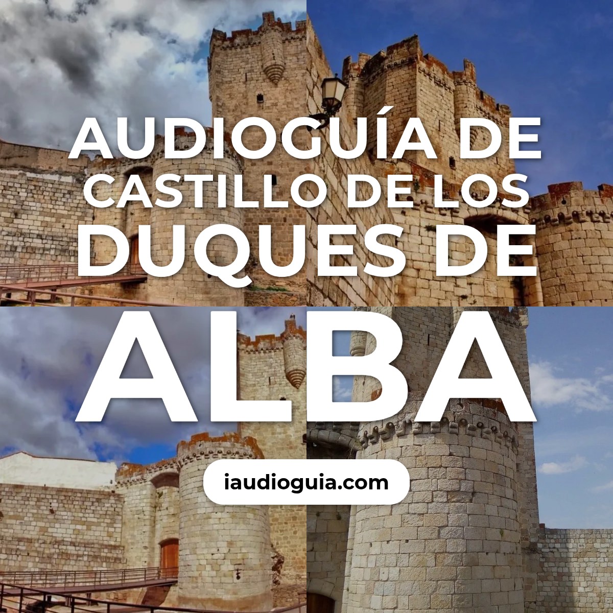 Audioguía de Castillo Duques Alba