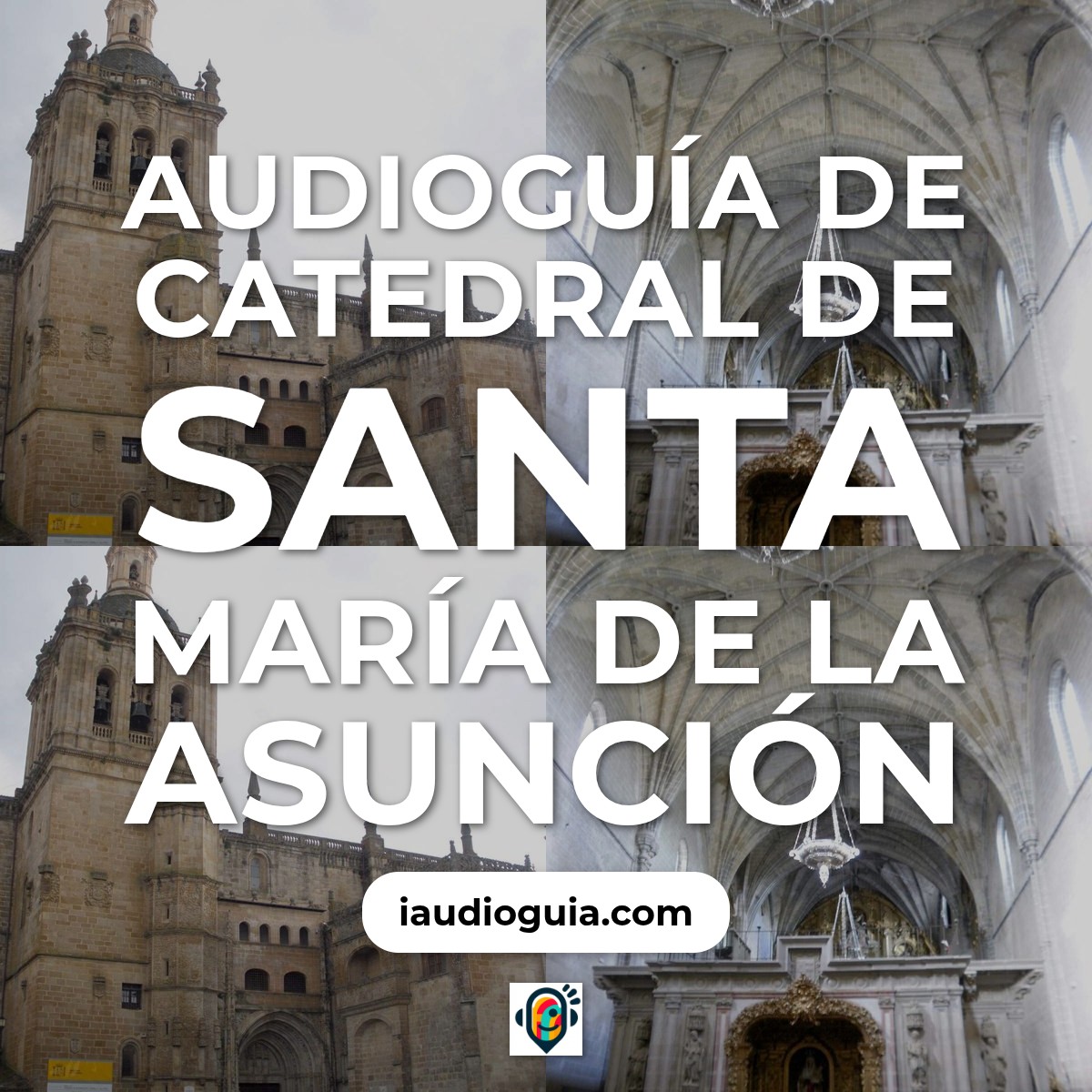 Audioguía de Catedral Santa Maria Asuncion