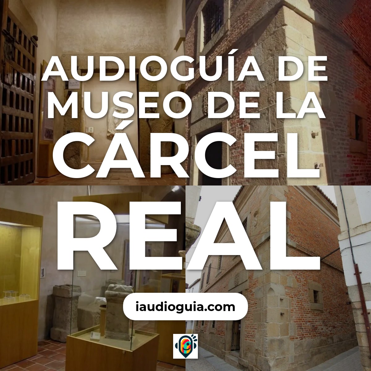 Audioguía de Museo Carcel Real