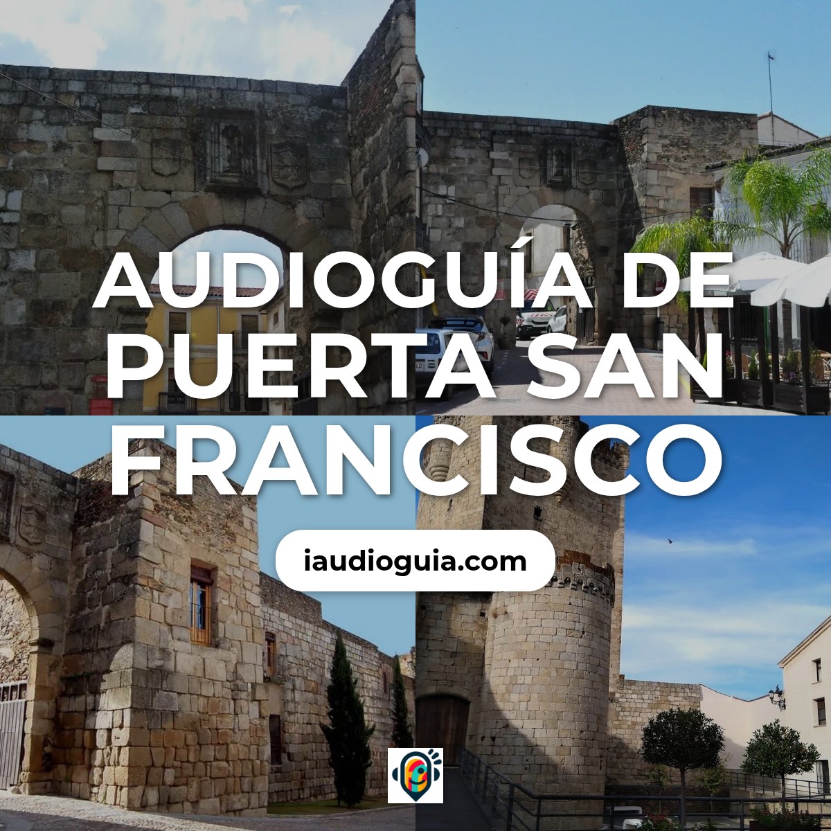 Audioguía de Puerta San Francisco