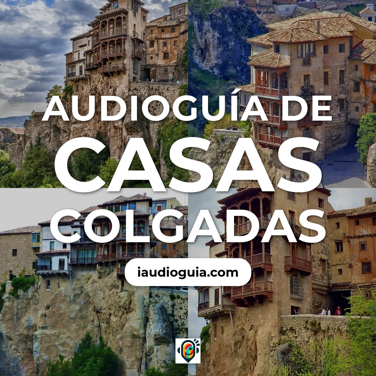 Audioguía de Casas Colgadas