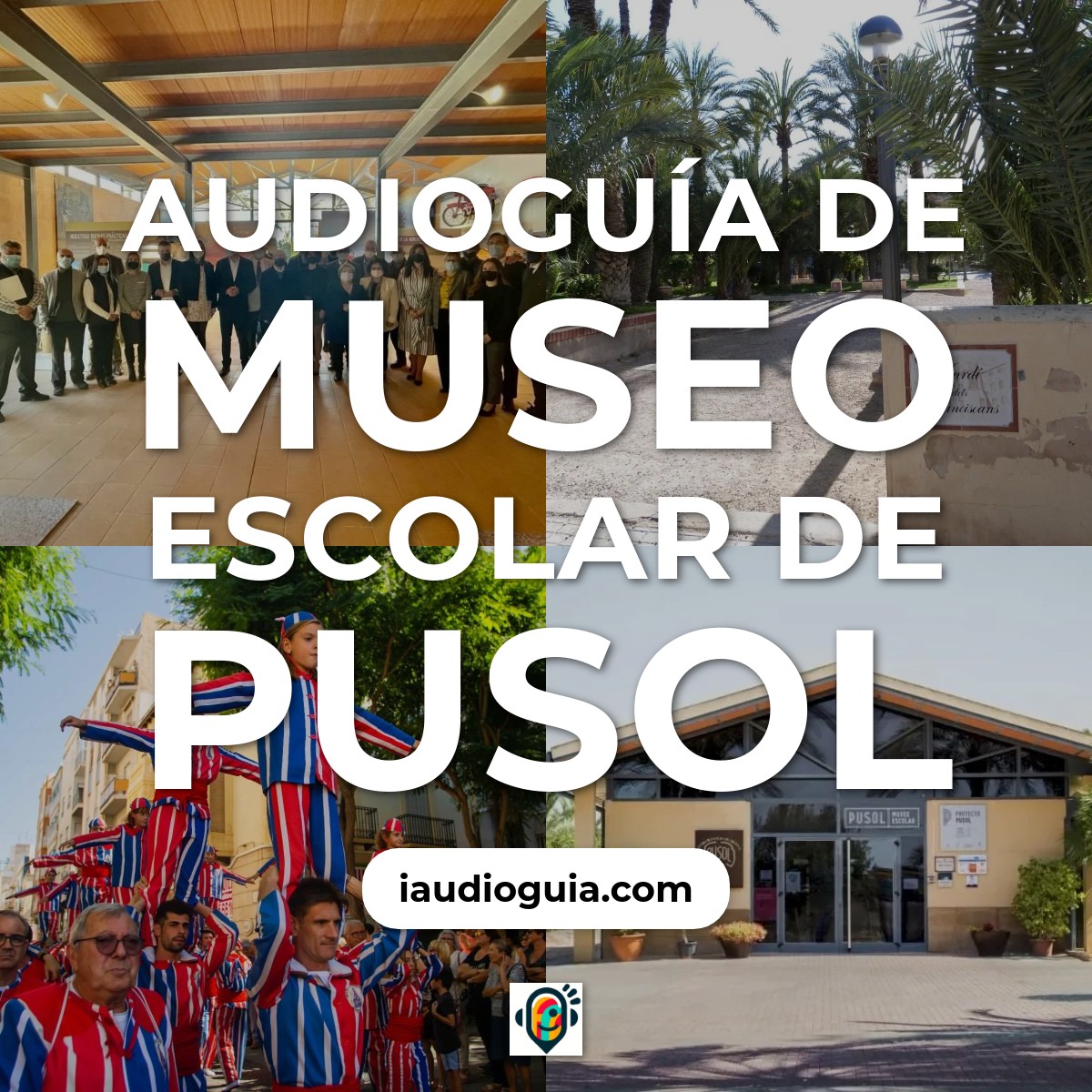 Audioguía de Museo Pusol