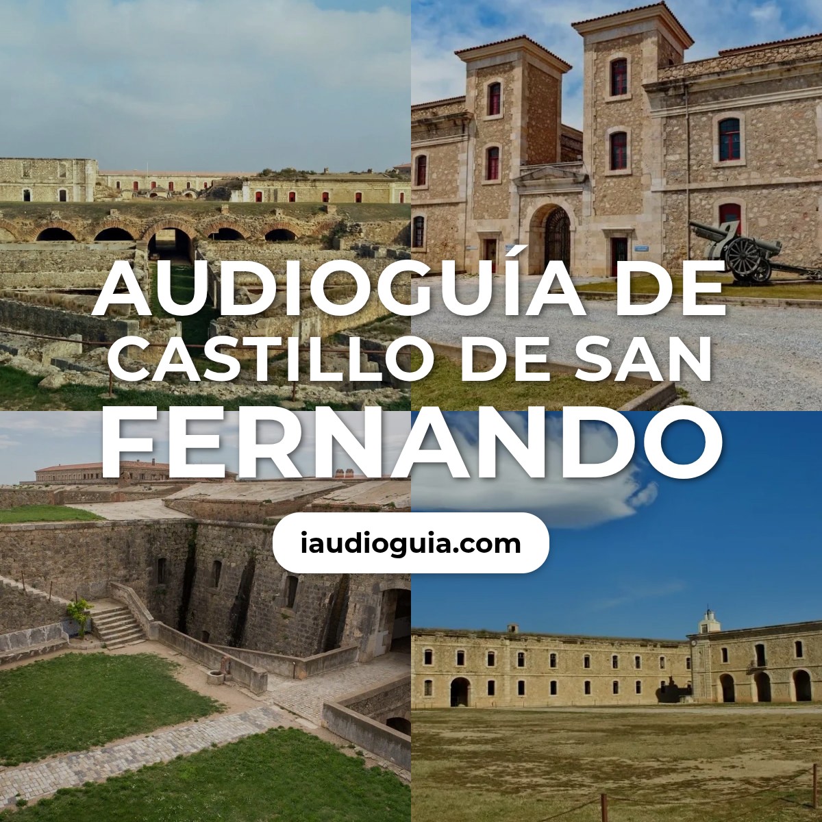 Audioguía de Castillo San Fernando