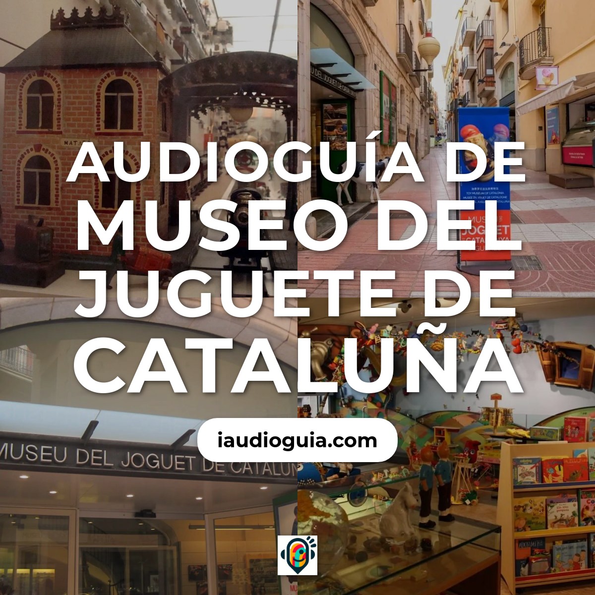 Audioguía de Museo Del Juguete Cataluna