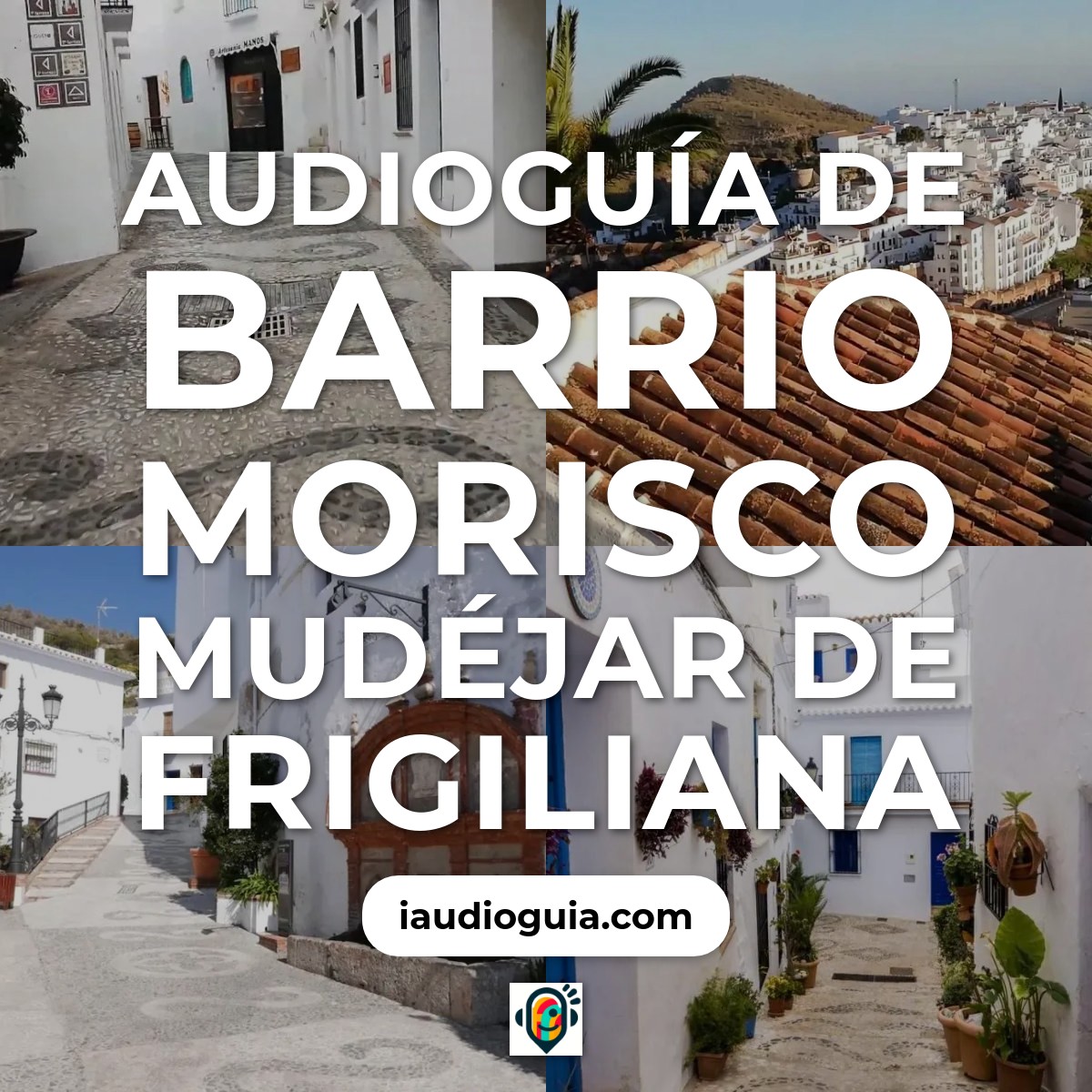 Audioguía de Barrio Morisco Mudejar