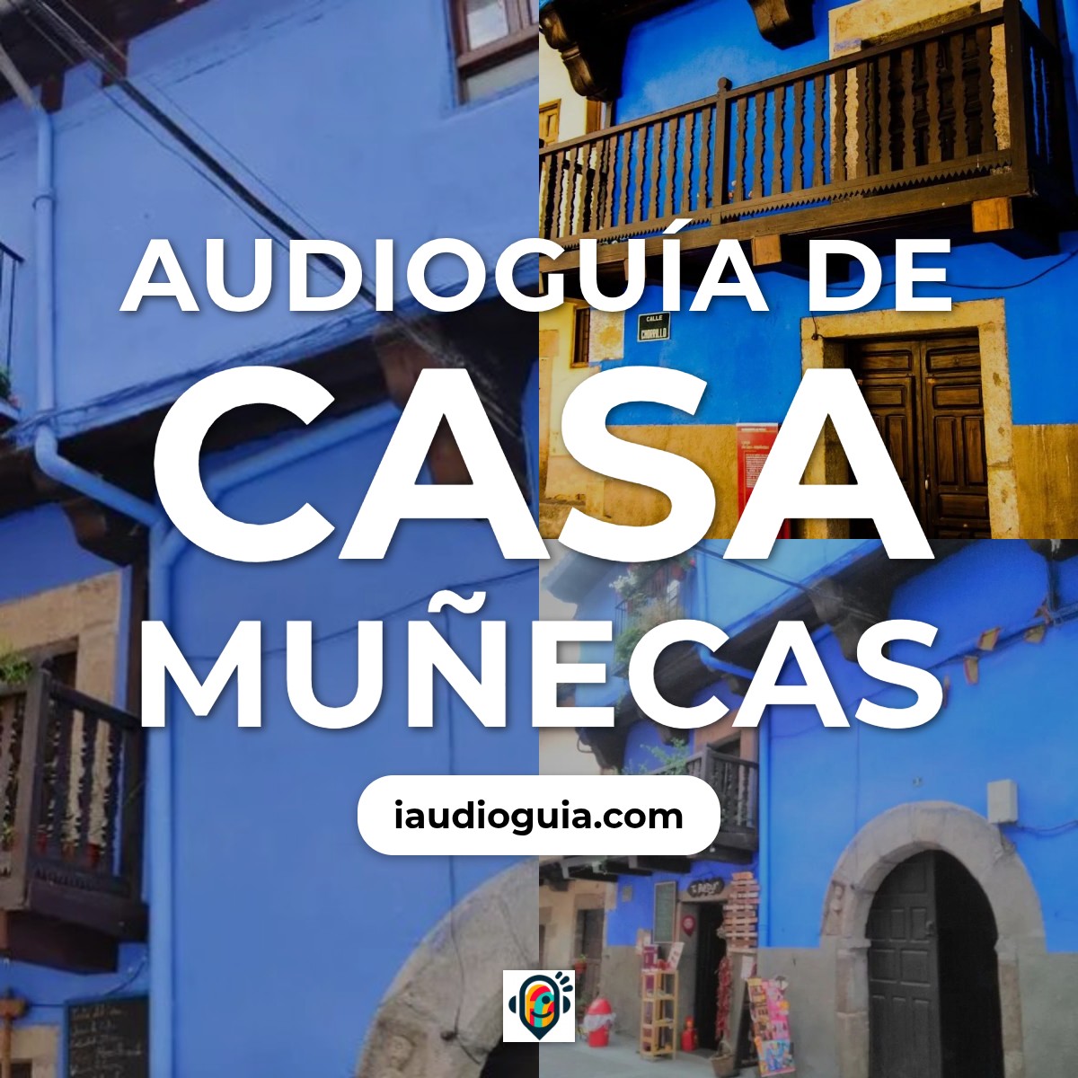 Audioguía de Casa Munecas