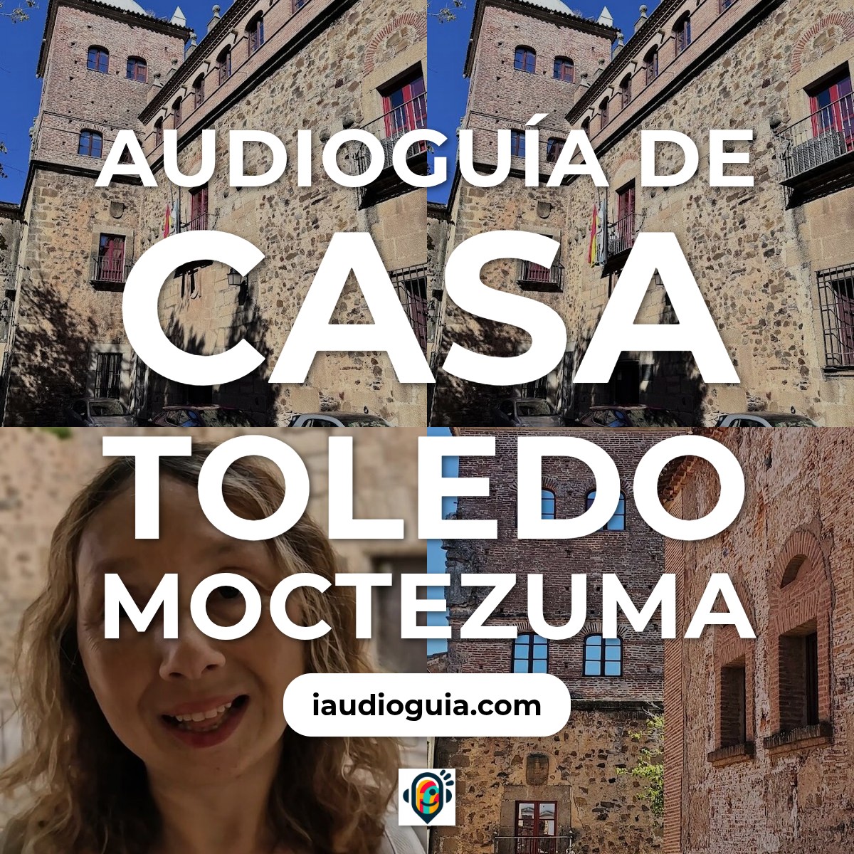 Audioguía de Casa Toledo Moctezuma