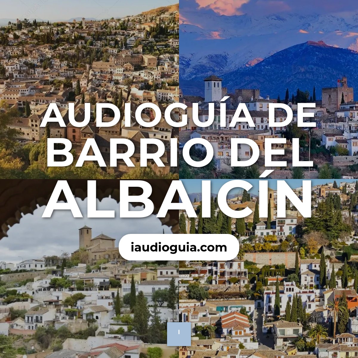 Audioguía de Barrio del Albaicín