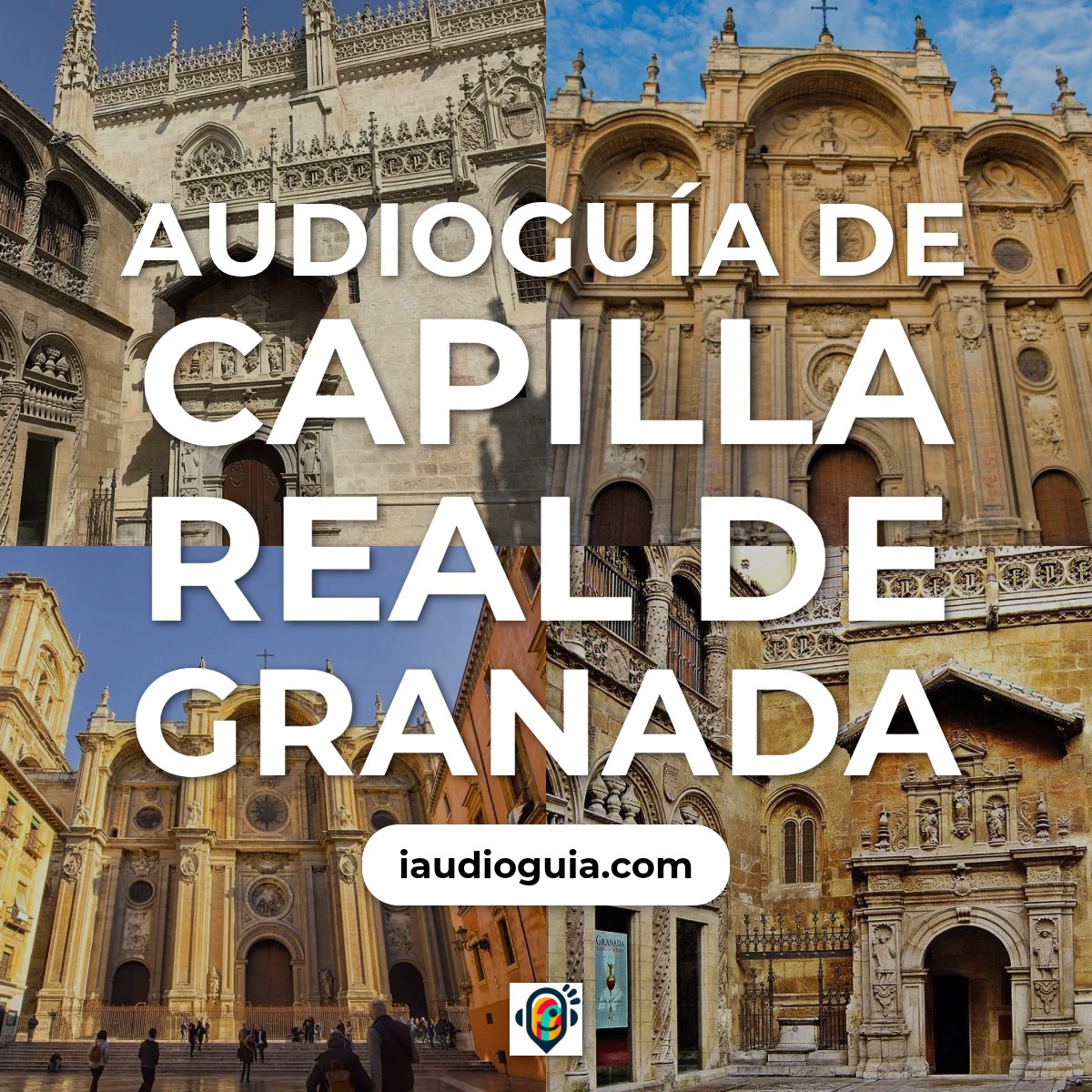 Audioguía de Capilla Real Granada