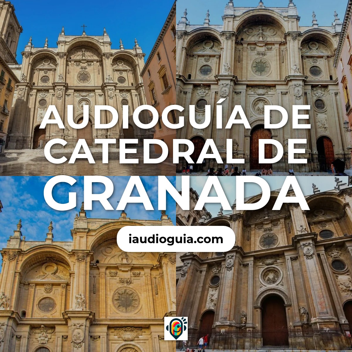 Audioguía de Catedral de Granada
