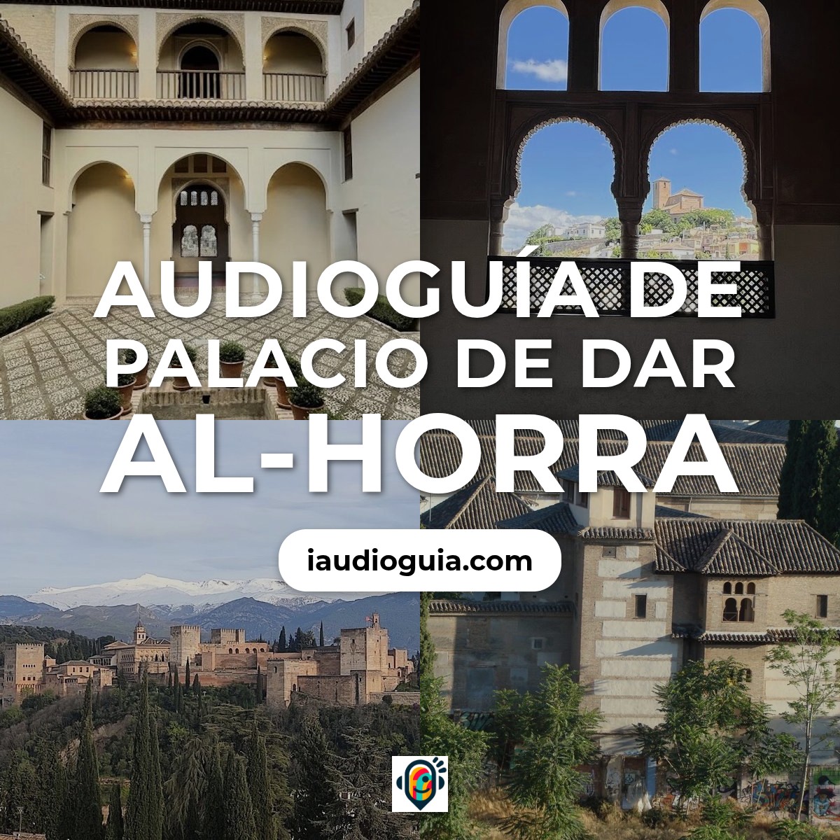 Audioguía de Palacio Dar Al Horra