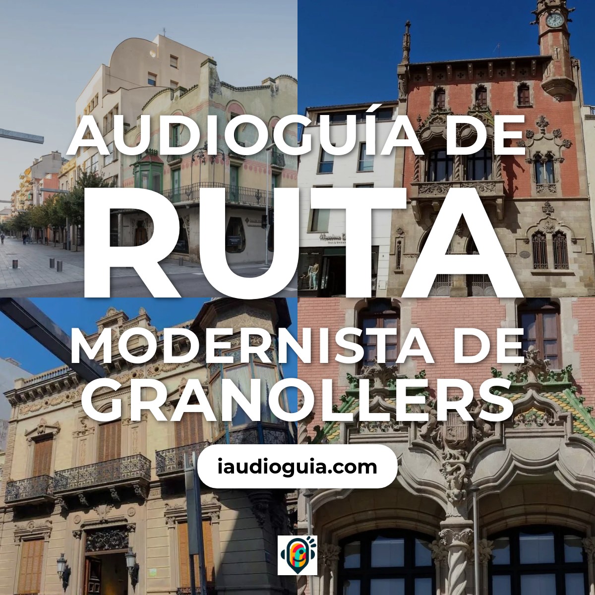 Audioguía de Ruta Modernista de Granollers
