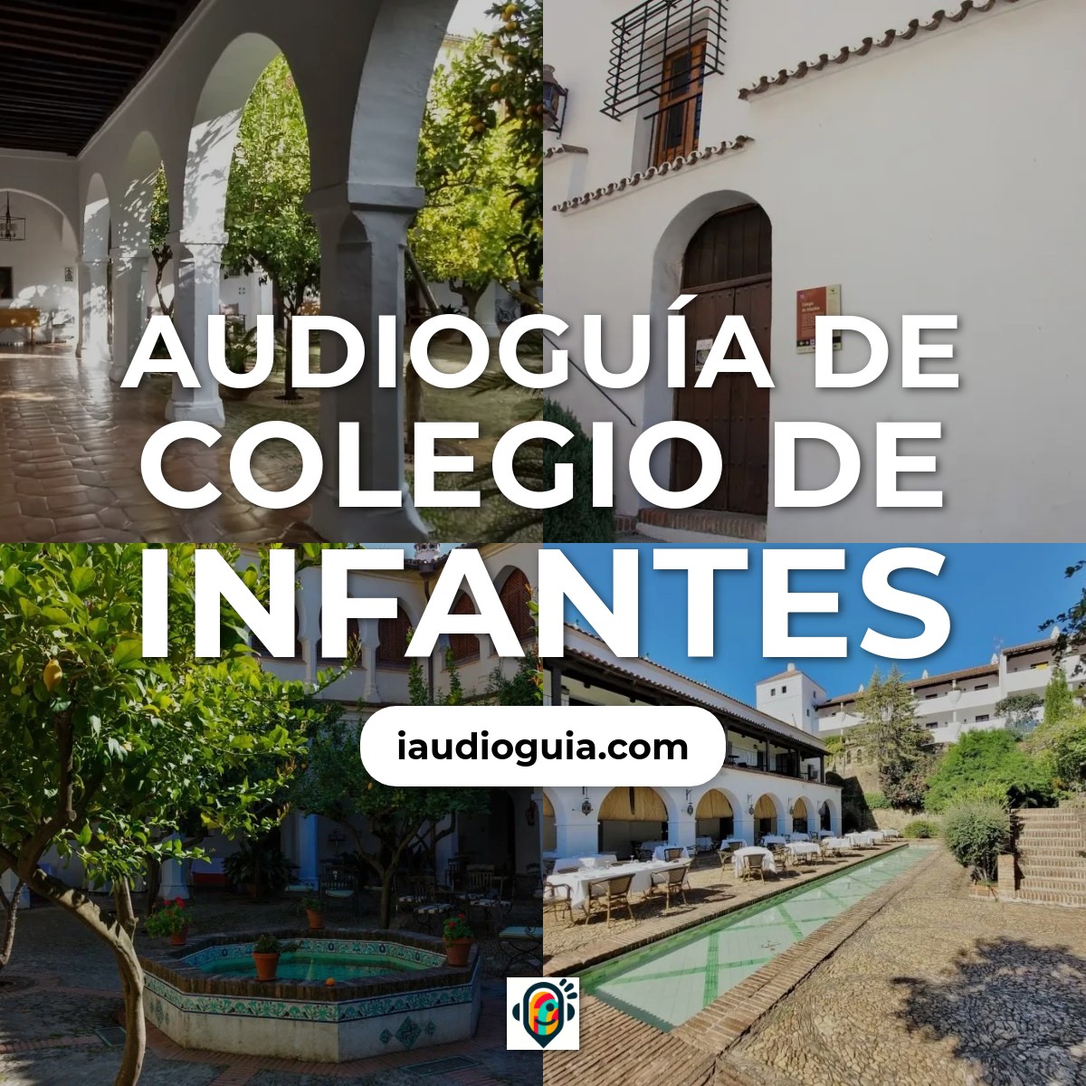 Audioguía de Colegio Infantes En Guadalupe