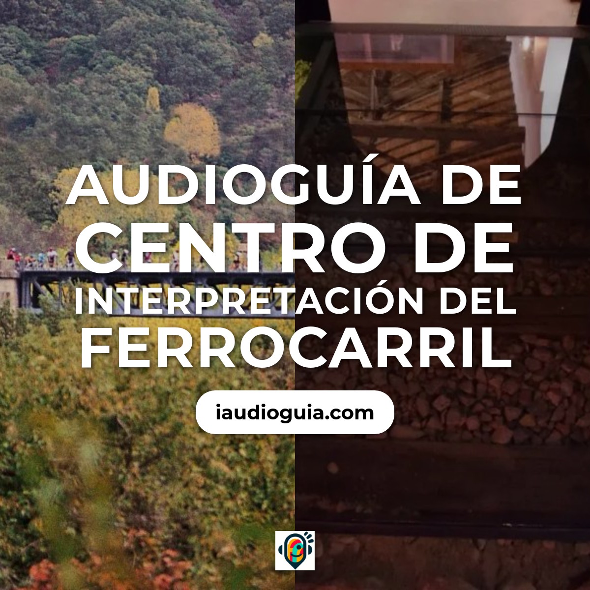 Audioguía de Centro Interpretacion Del Ferrocarril