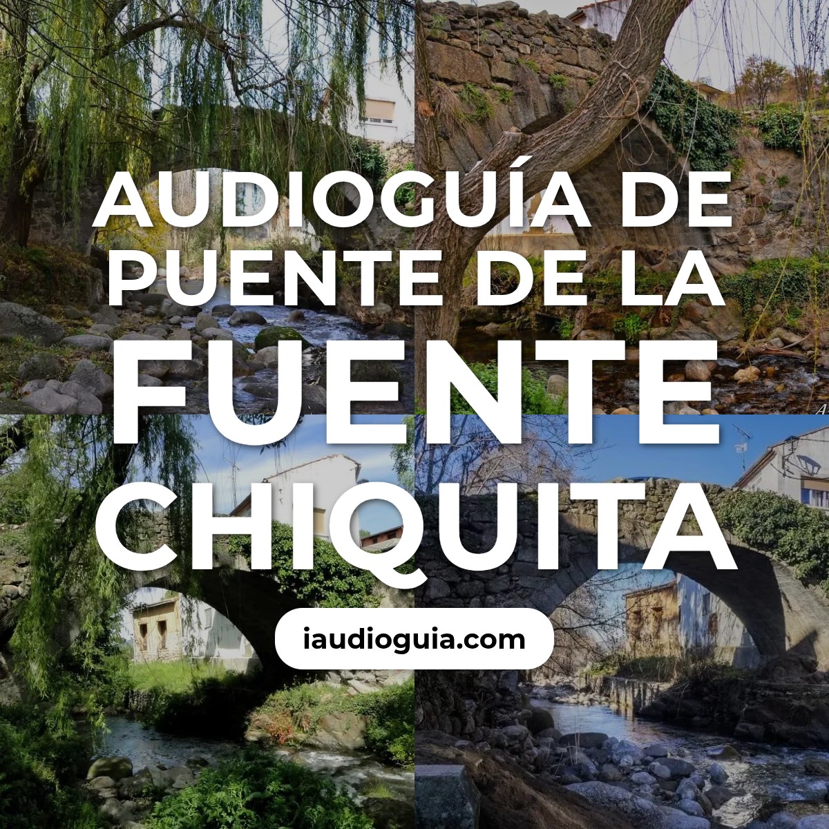 Audioguía de Puente Fuente Chiquita