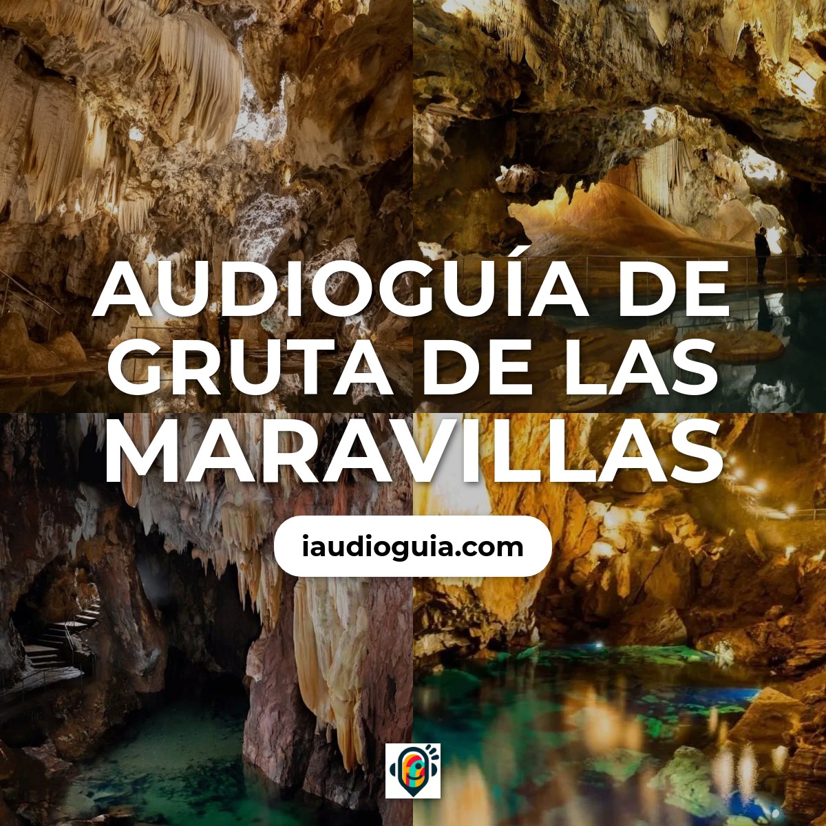 Audioguía de Gruta de las Maravillas