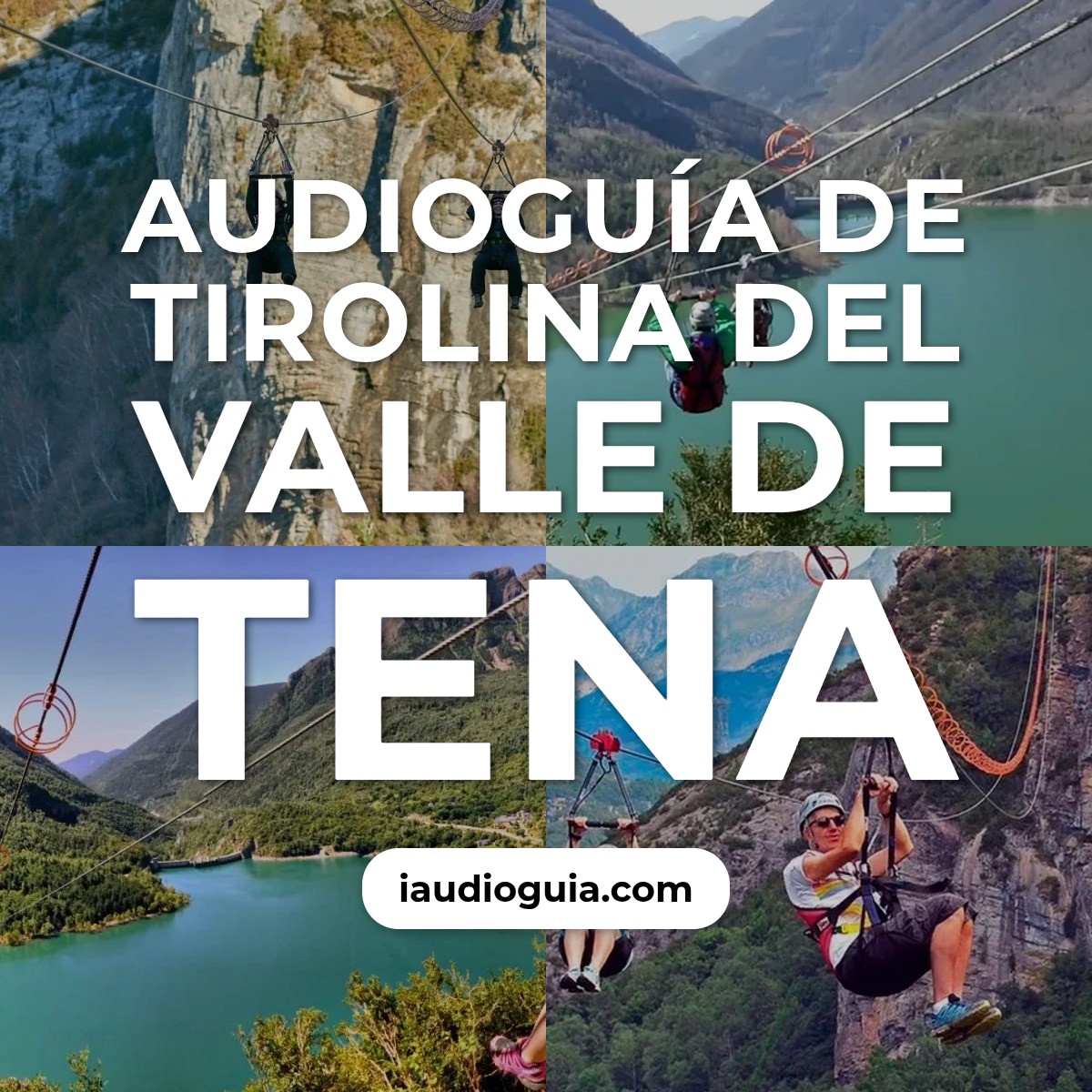 Audioguía de Tirolina del Valle de Tena