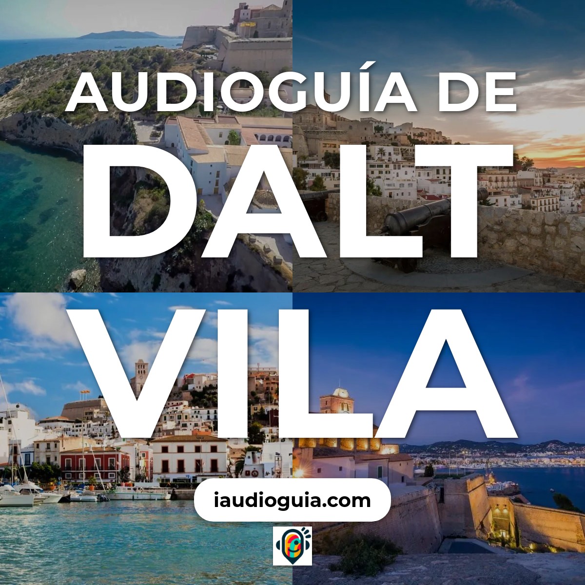 Audioguía de Dalt Vila