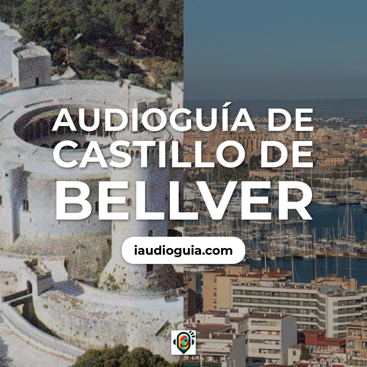 Audioguía de Castillo Bellver