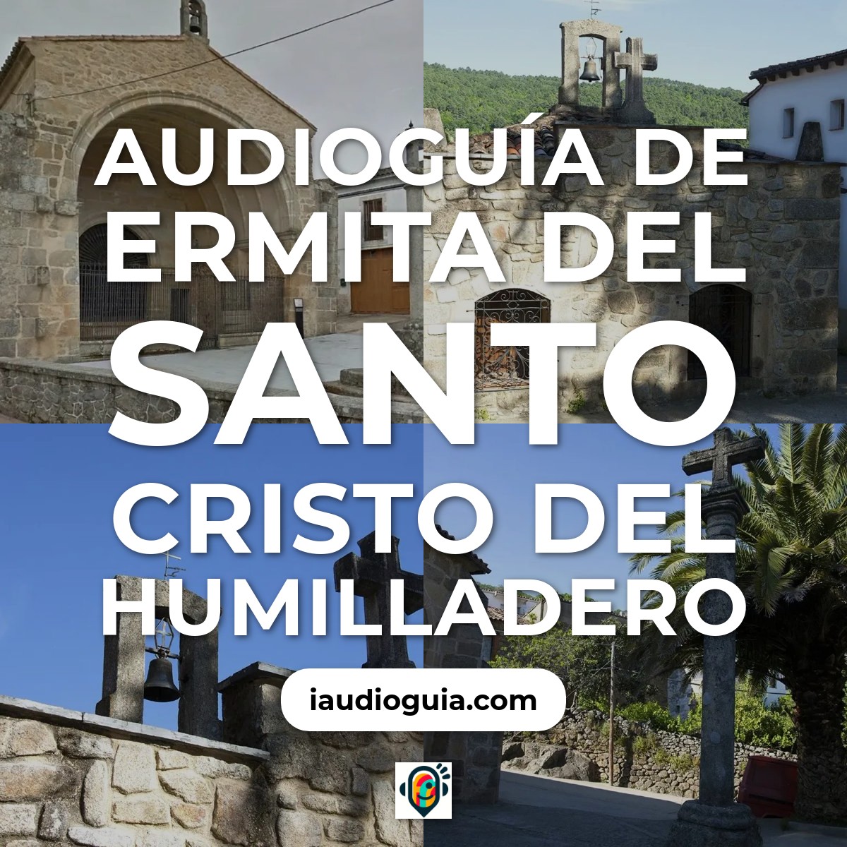 Audioguía de Ermita Del Santo Cristo Del Humilladero