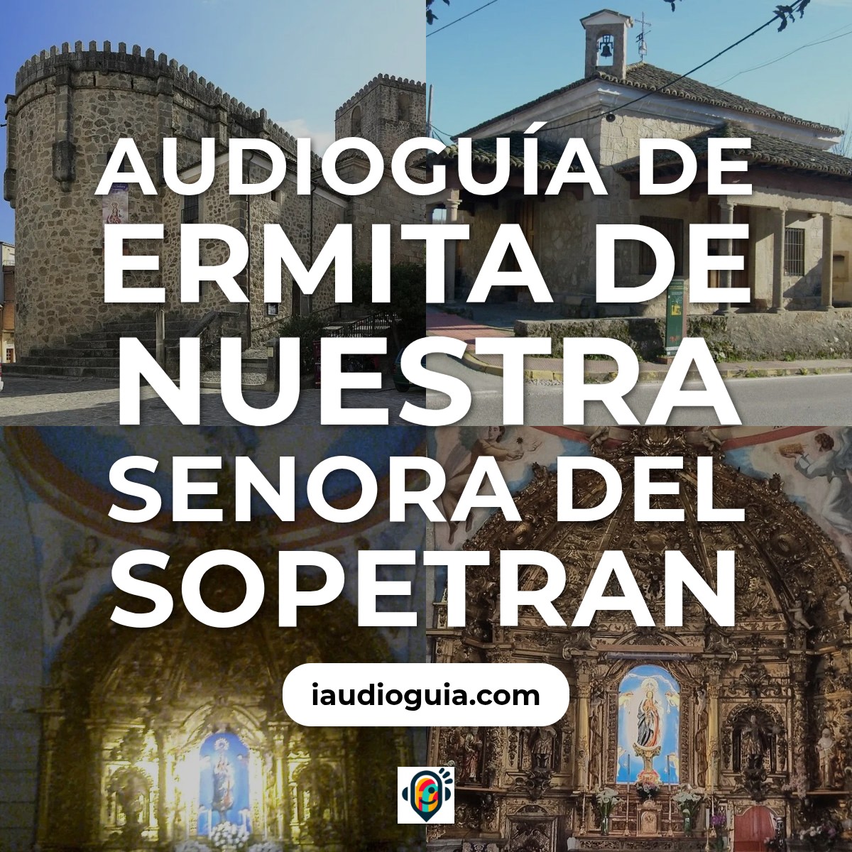 Audioguía de Ermita Nuestra Senora Del Sopetran