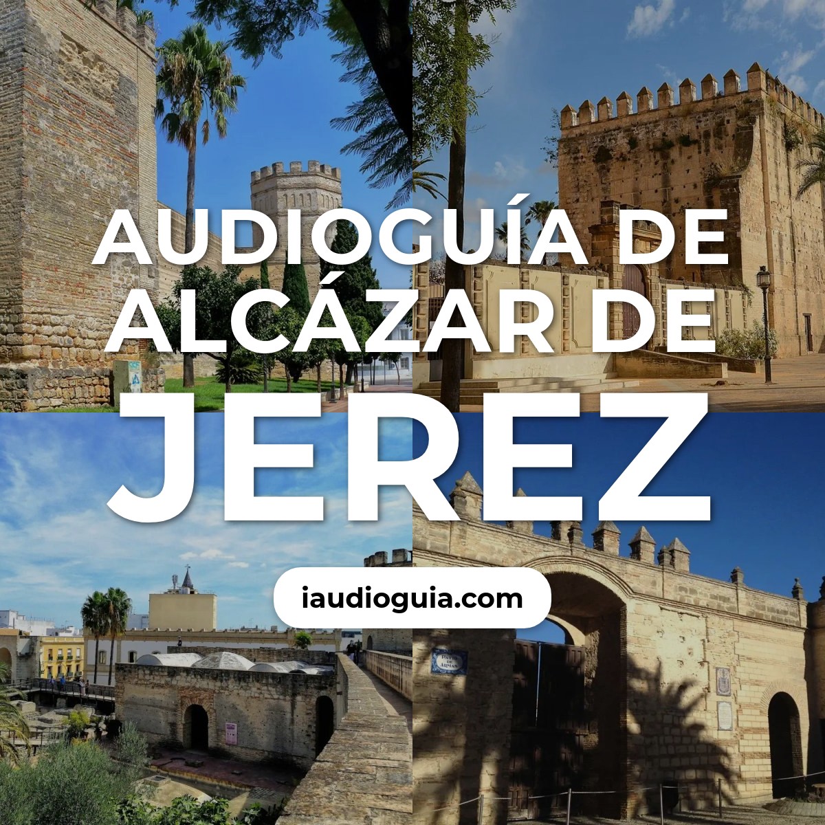 Audioguía de Alcazar Jerez