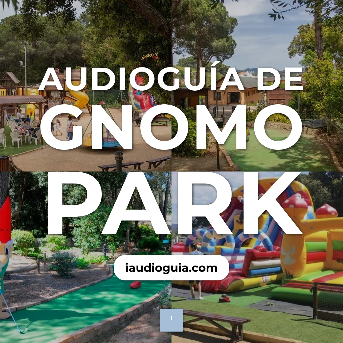 Audioguía de Gnomo Park