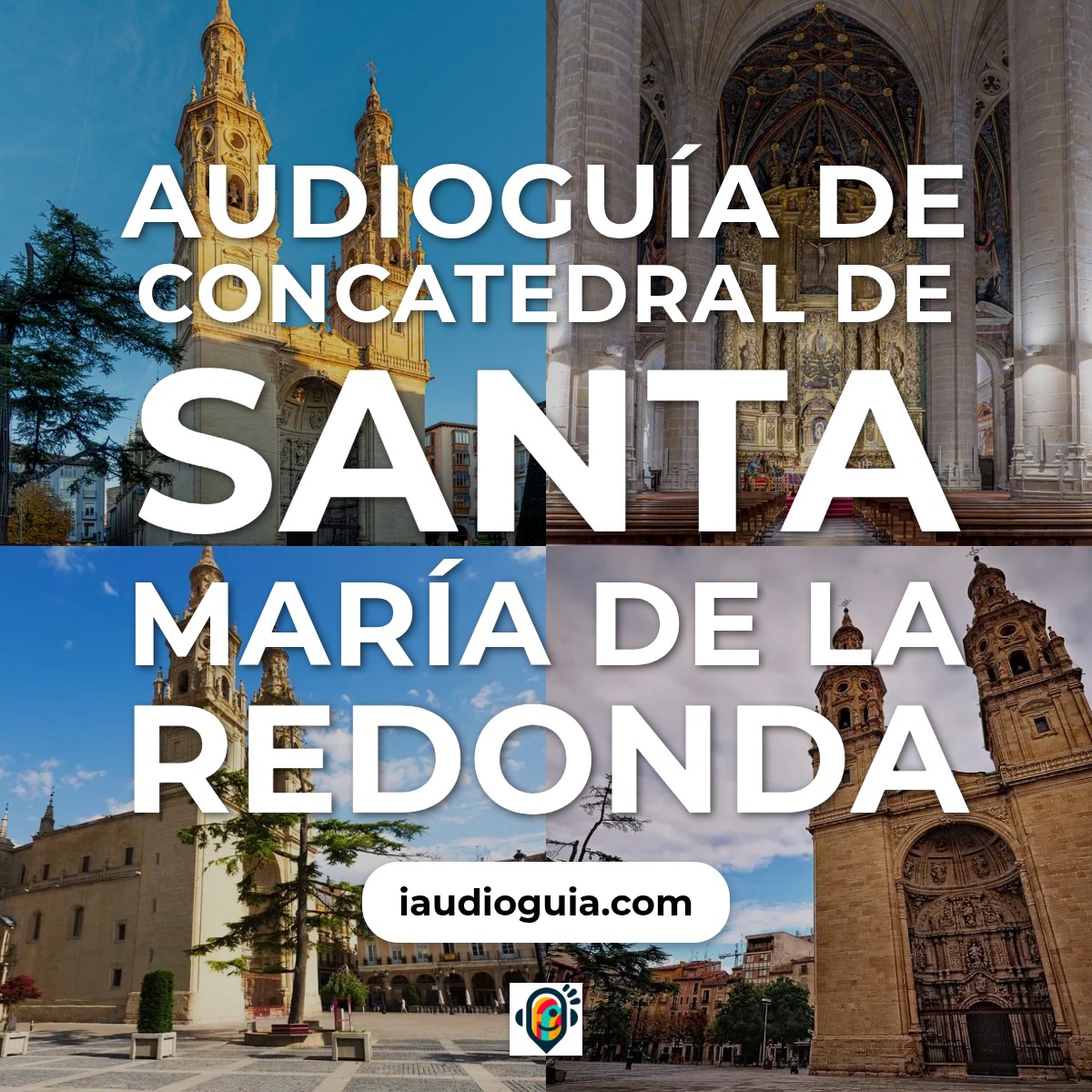 Audioguía de Concatedral De Santa Maria De La Redonda
