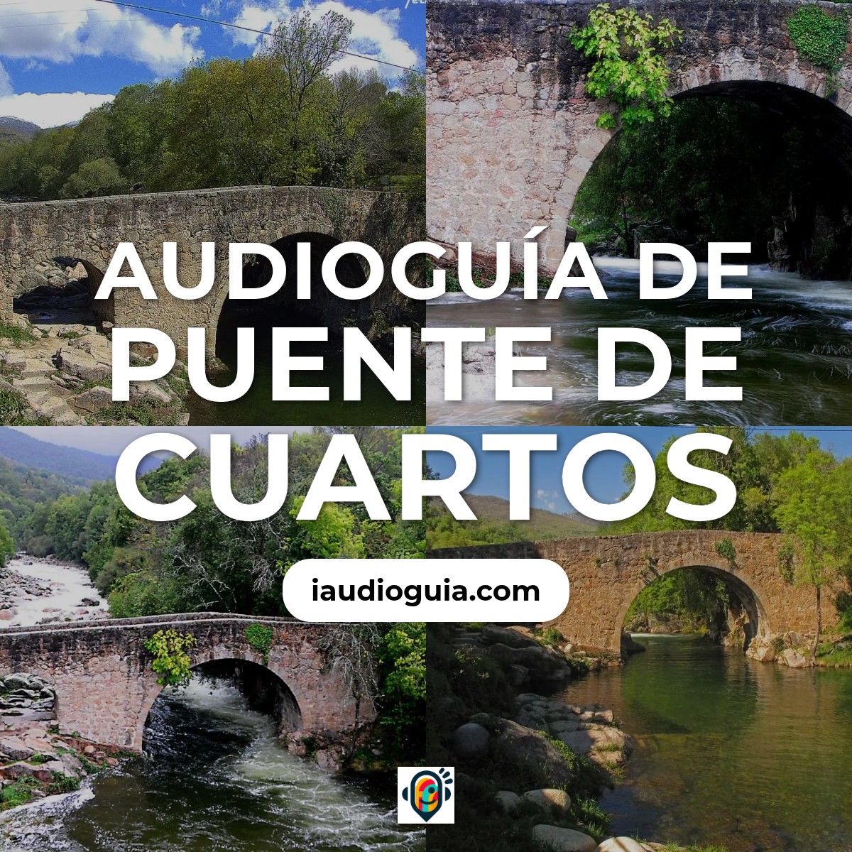 Audioguía de Puente Cuartos