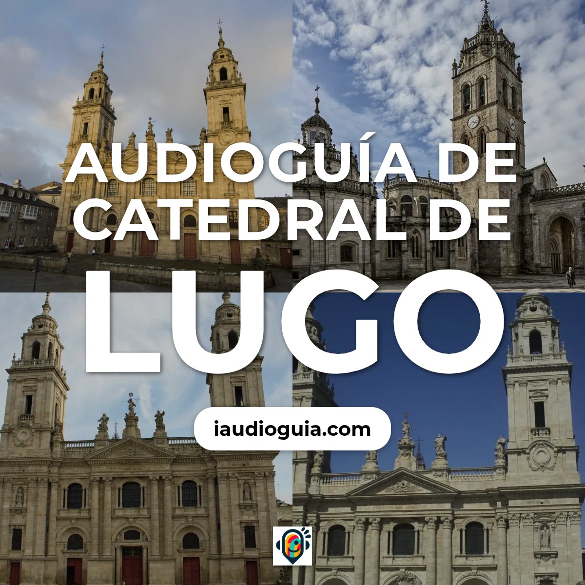 Audioguía de Catedral Lugo