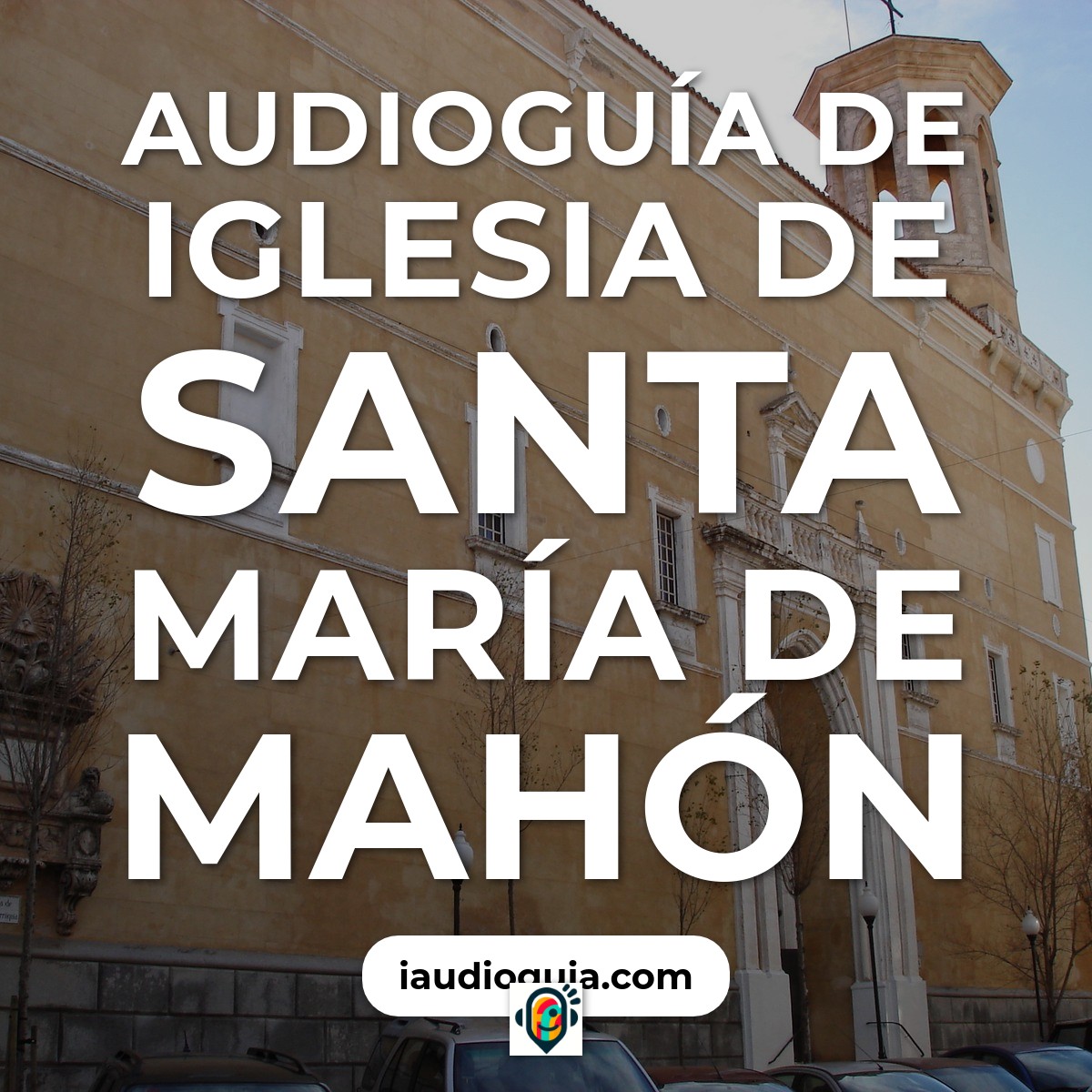Audioguía de Iglesia Santa Maria