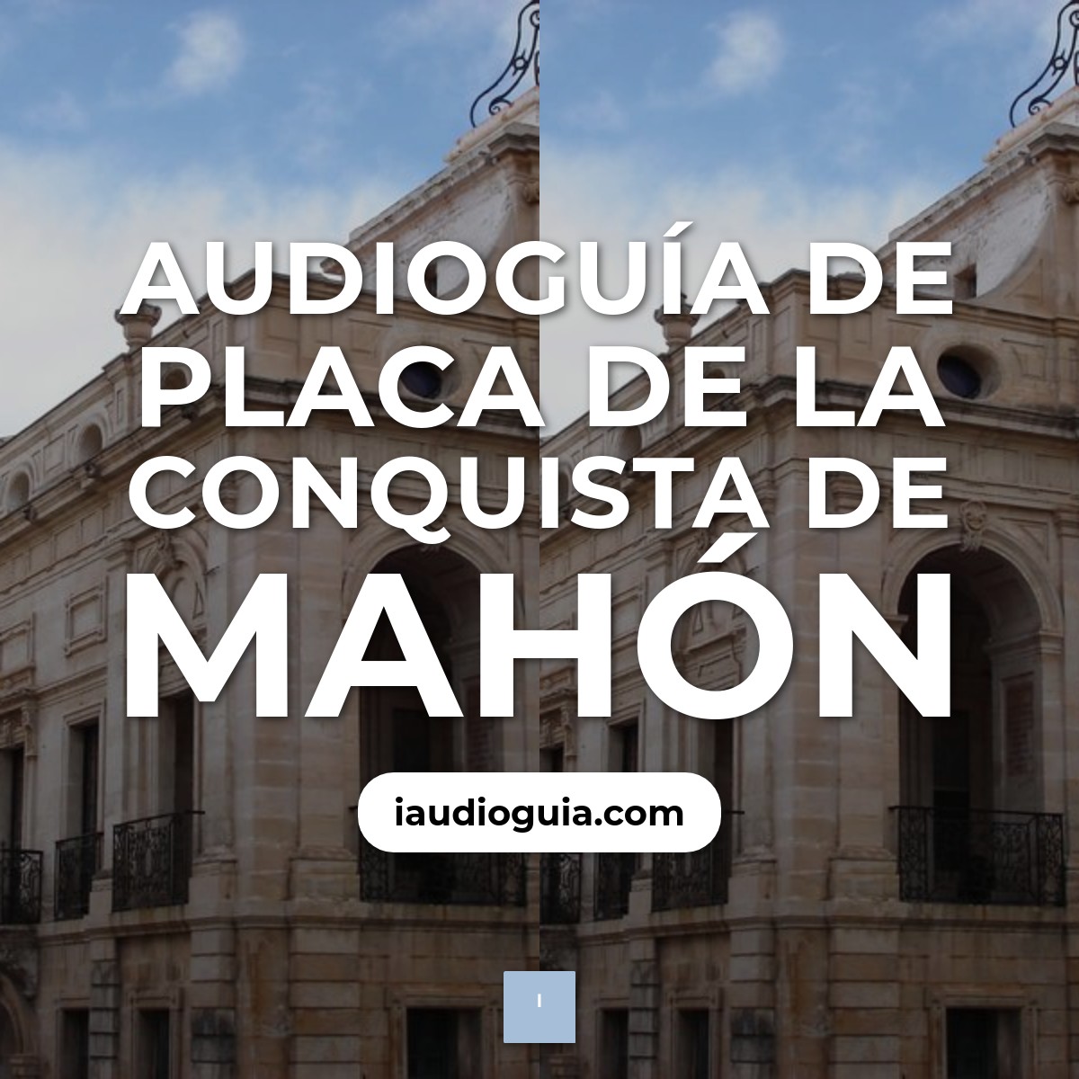 Audioguía de Placa Conquista