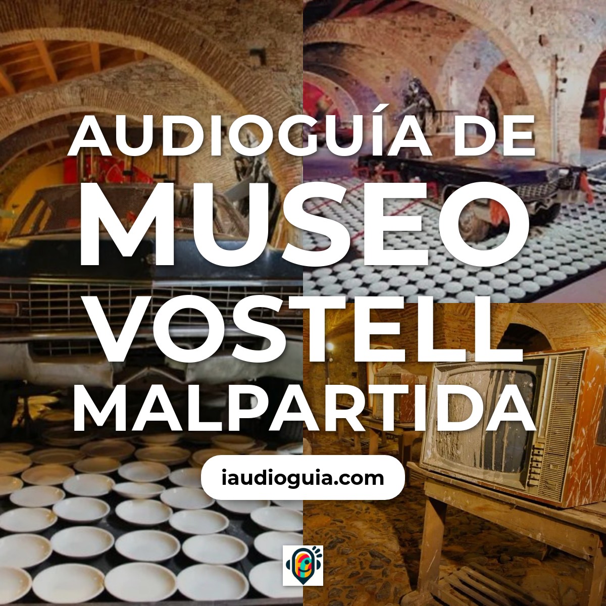 Audioguía de Museo Vostell Malpartida