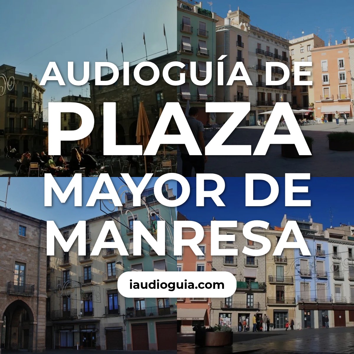 Audioguía de Plaza Mayor de Manresa