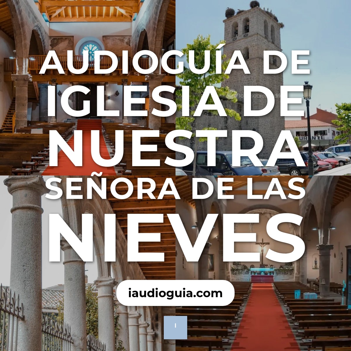 Audioguía de Iglesia Nuestra Senora Nieves