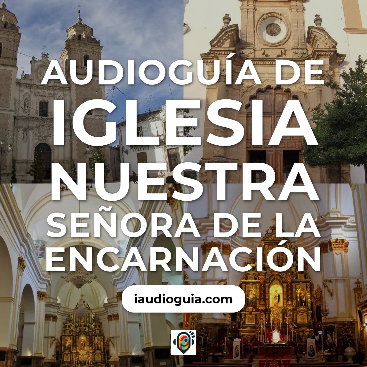 Audioguía de Iglesia Nuestra Senora Encarnacion