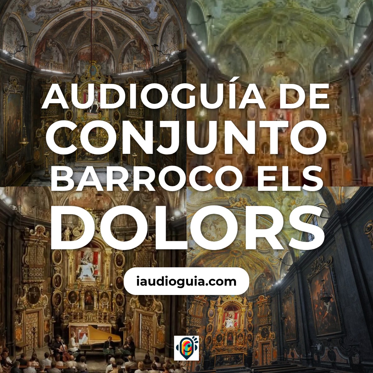 Audioguía de Conjunto Barroco Els Dolors