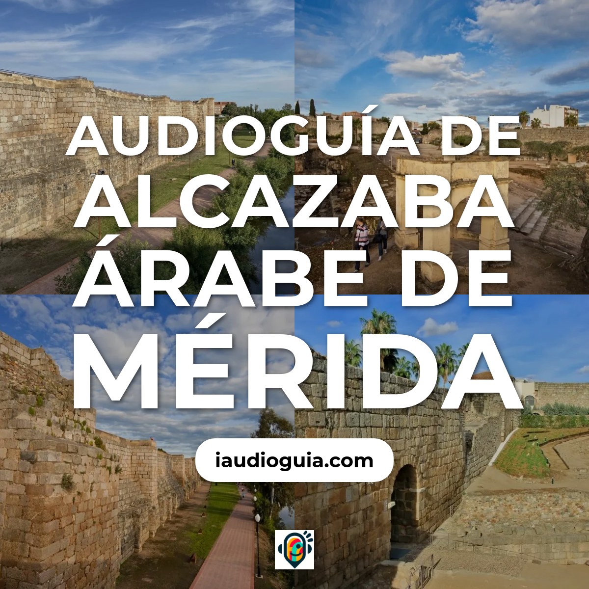 Audioguía de Alcazaba Árabe de Mérida