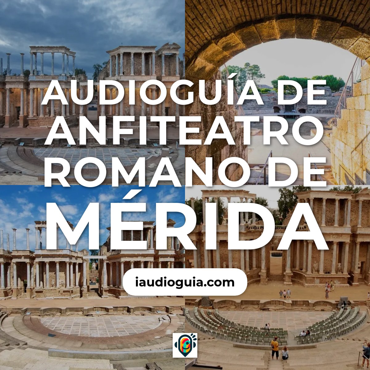 Audioguía de Anfiteatro Romano de Mérida