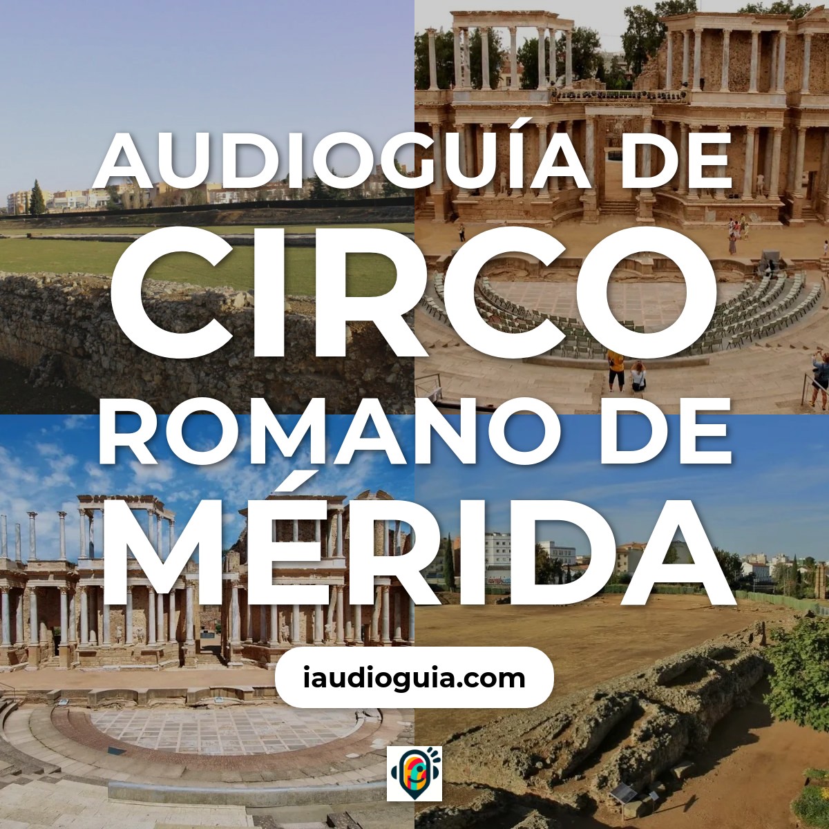Audioguía de Circo Romano de Mérida